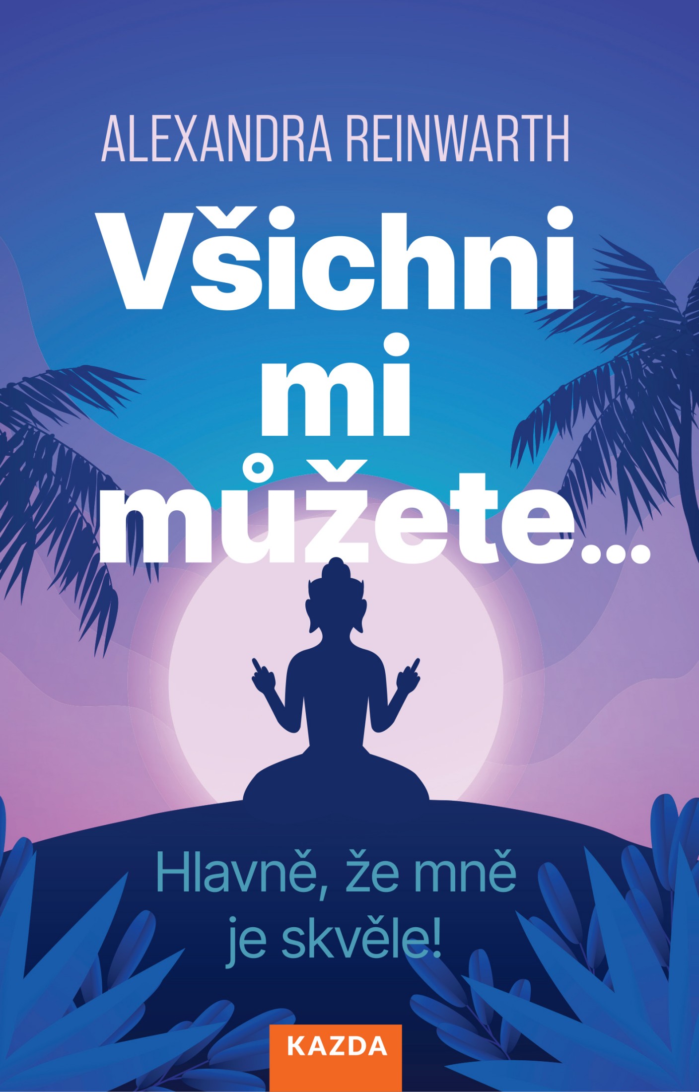 Všichni mi můžete...