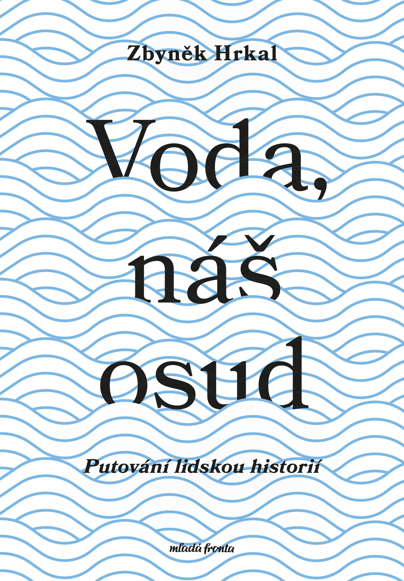 Voda, náš osud