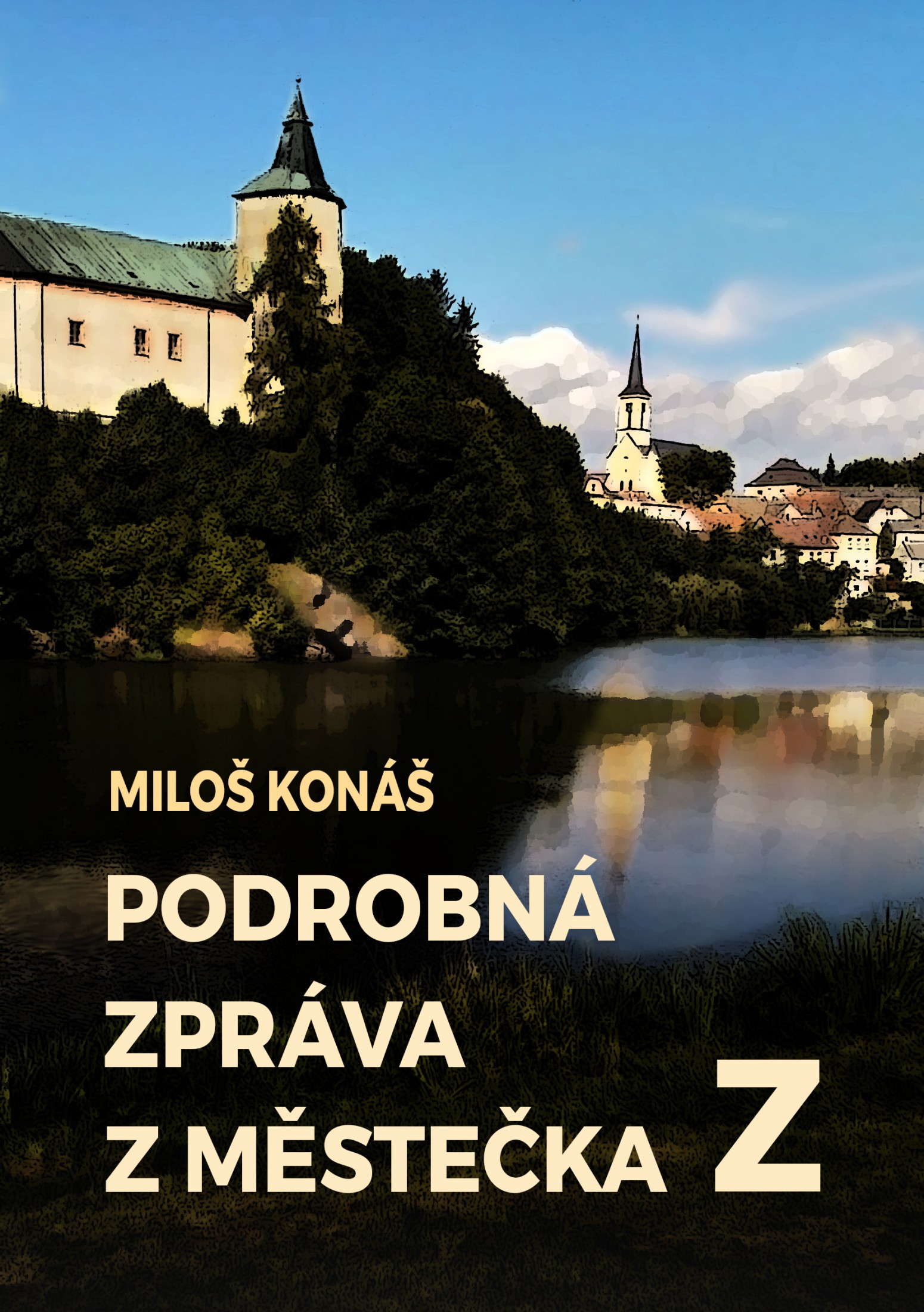 Podrobná zpráva z městečka Z