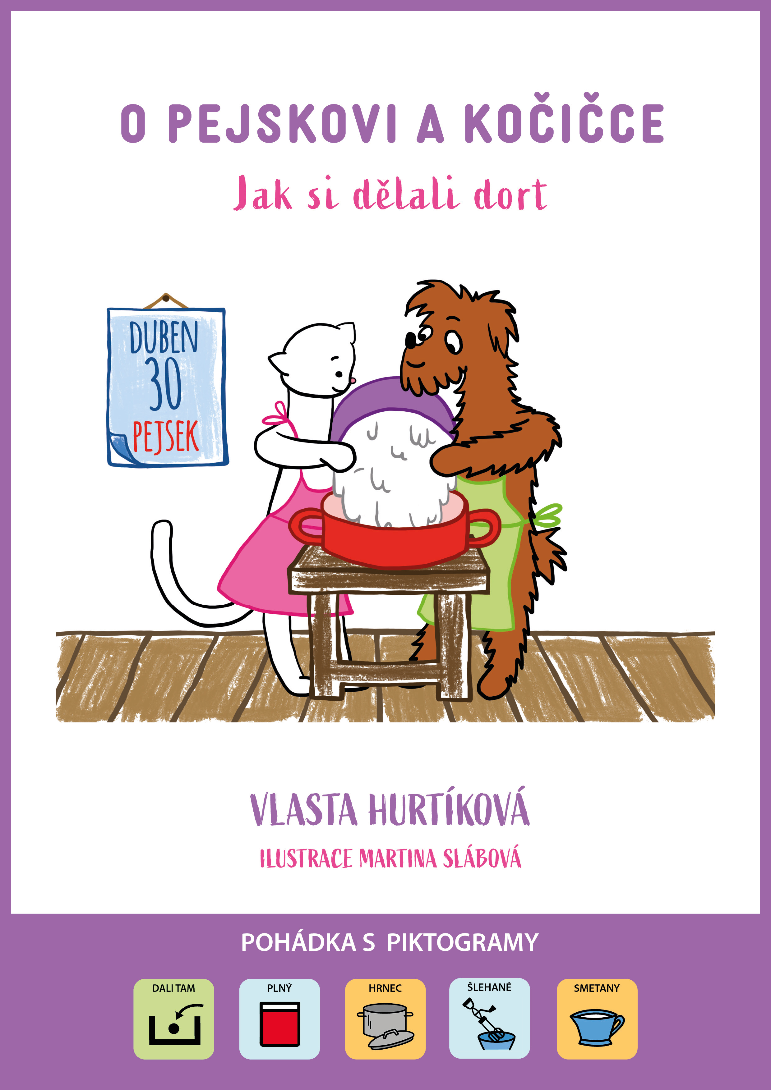 O pejskovi a kočičce Jak si dělali dort