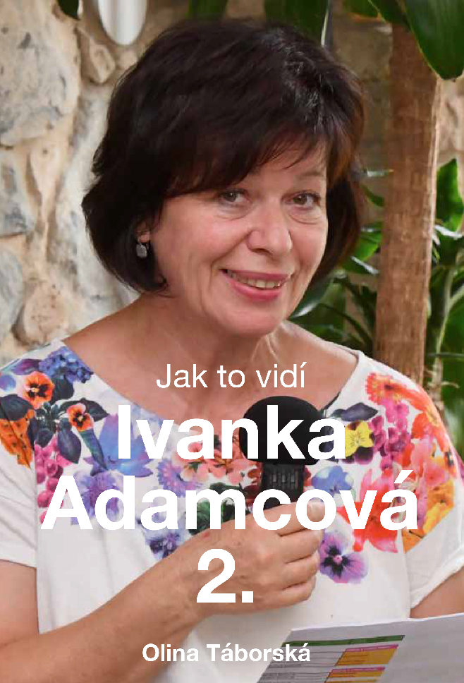 Jak to vidí Ivanka Adamcová 2