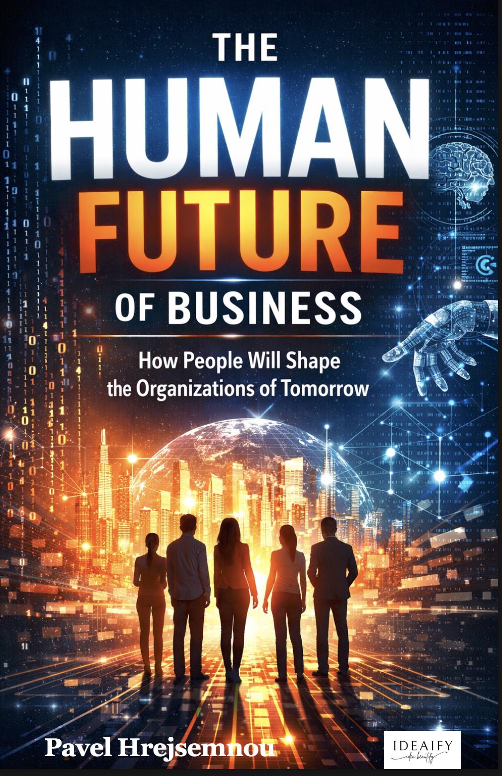 The Human Future of Business