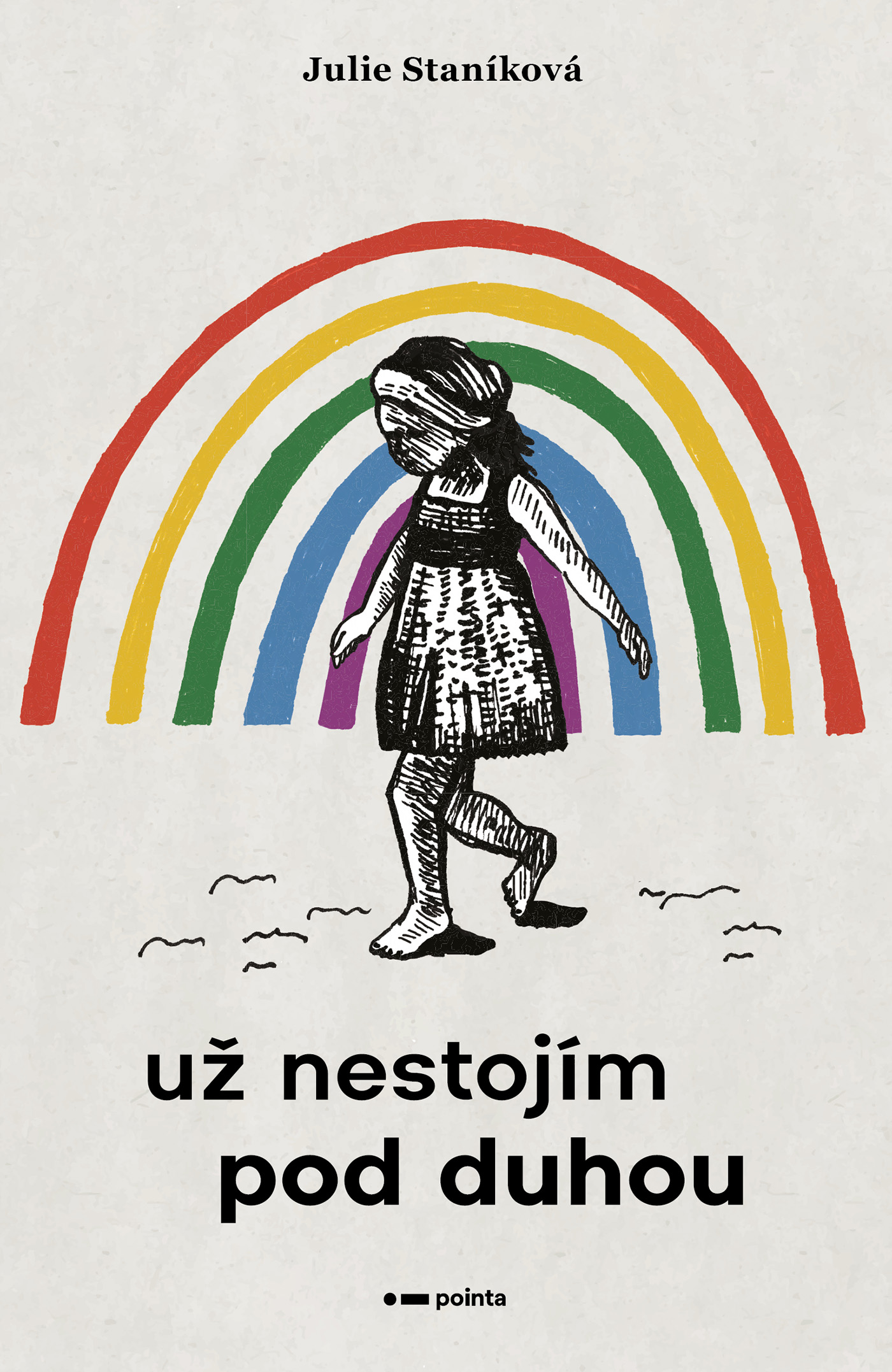 Už nestojím pod duhou