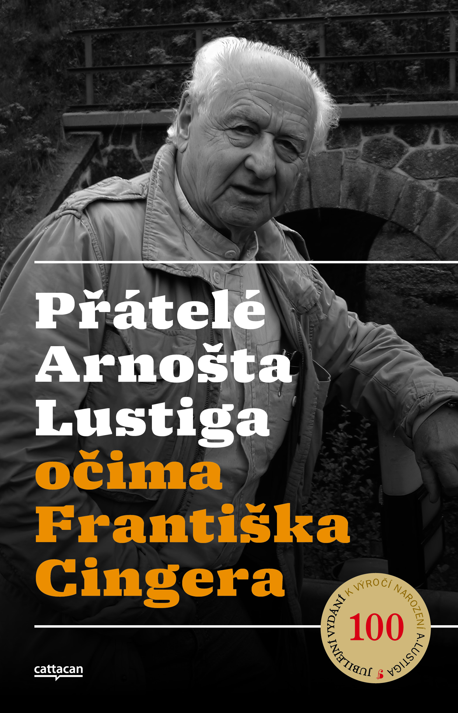 Přátelé Arnošta Lustiga očima Františka Cingera