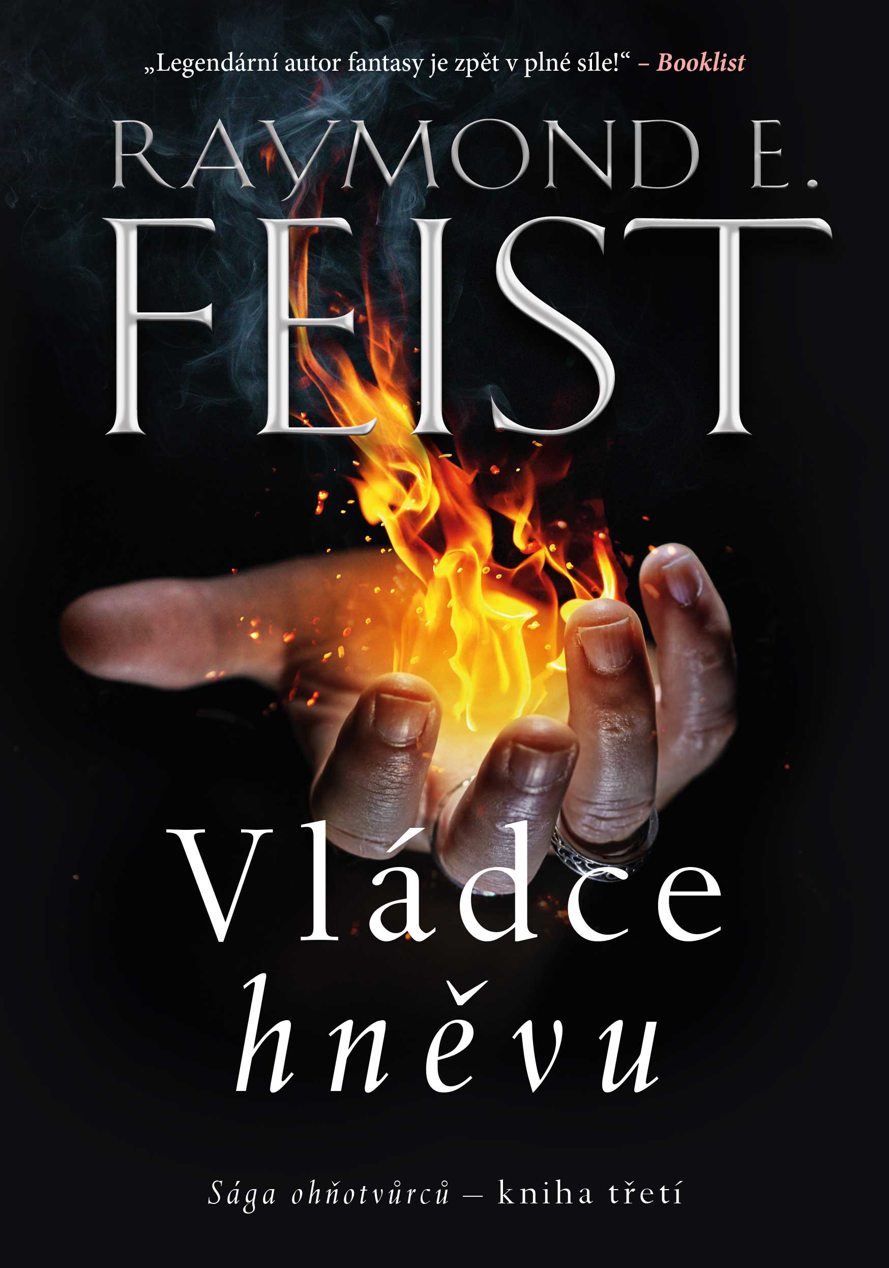 Sága ohňotvůrců - kniha třetí: Vládce hněvu