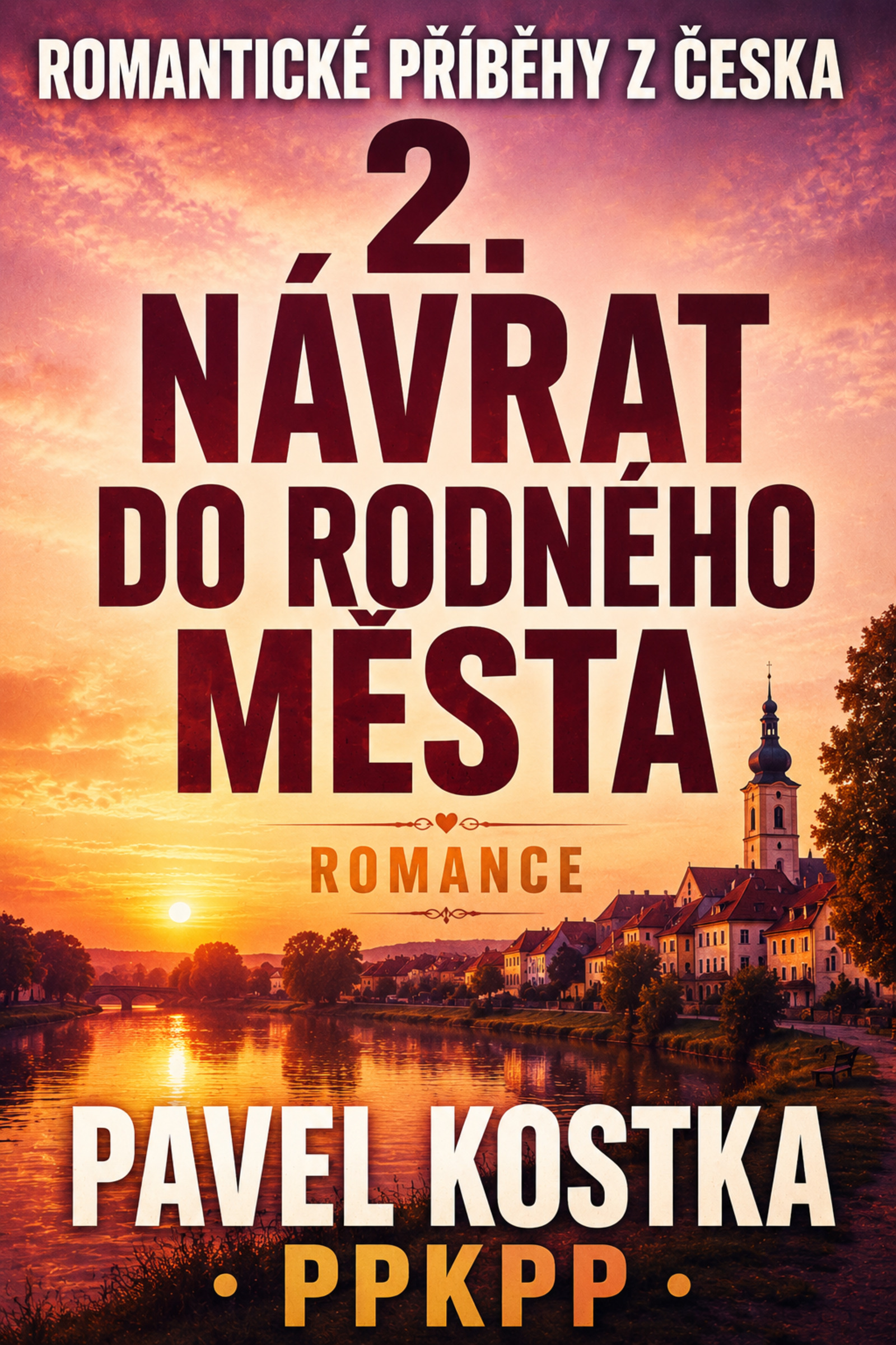 Romantické příběhy z Česka 2. Návrat do rodného města