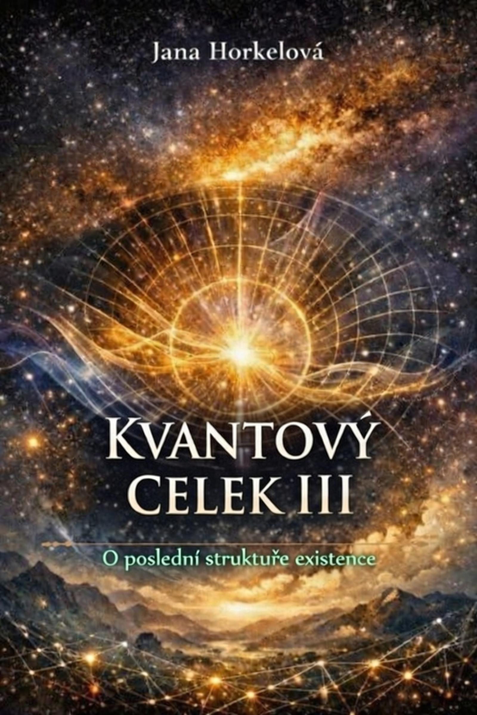KVANTOVÝ CELEK III