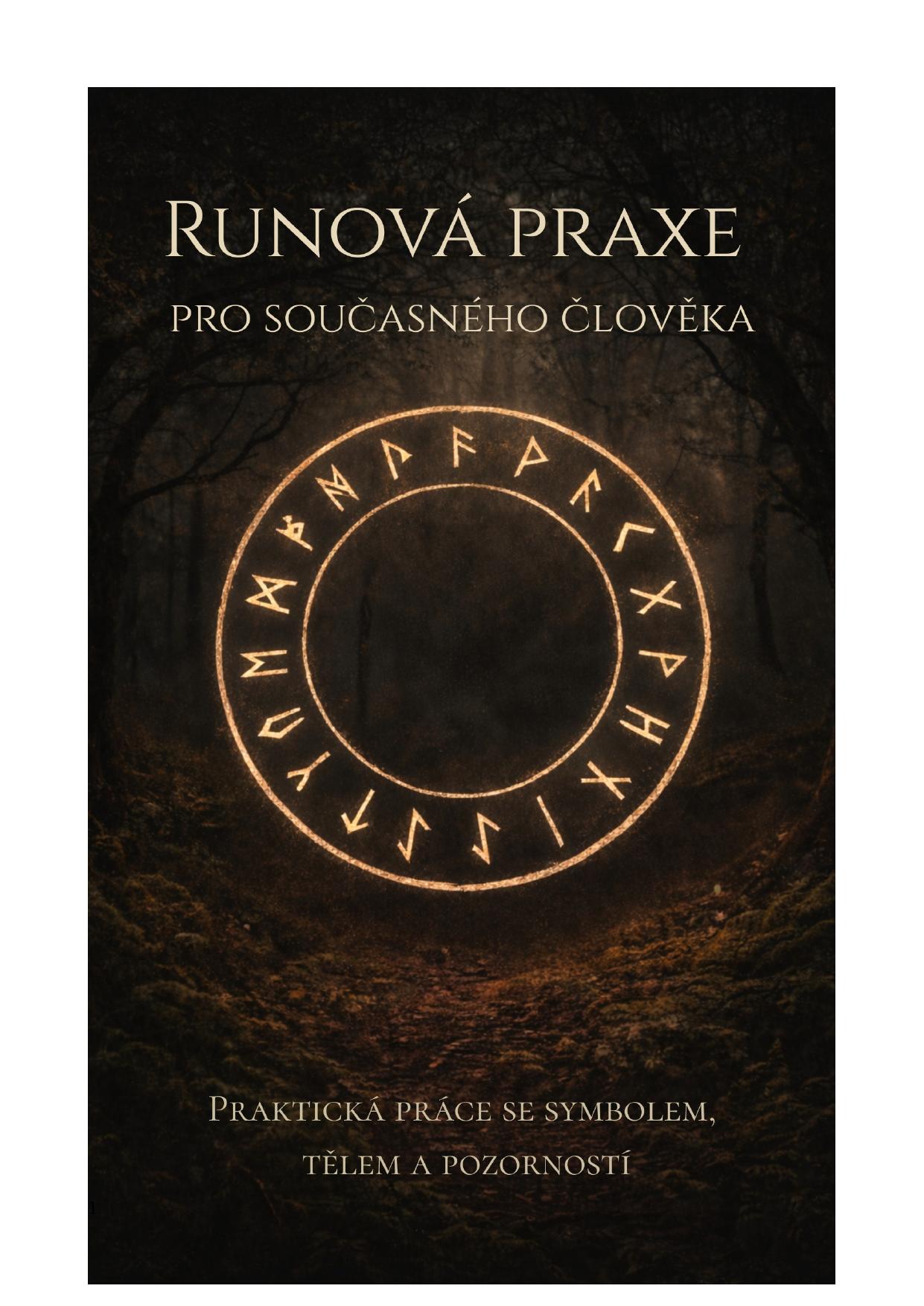 Runová praxe pro současného člověka
