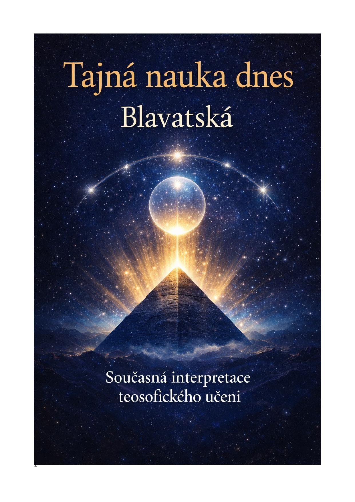 Tajná nauka dnes Blavatská