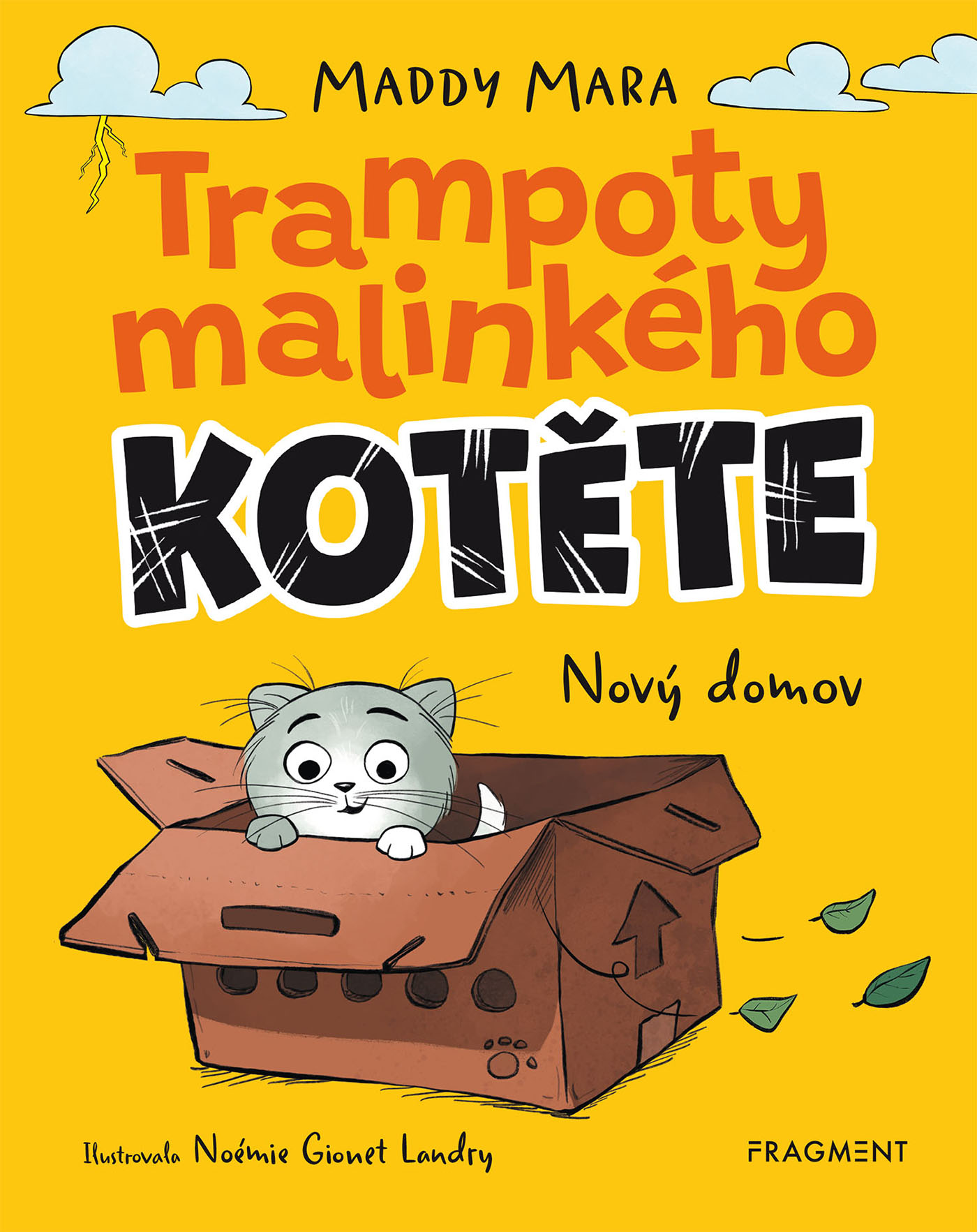 Trampoty malinkého kotěte – Nový domov