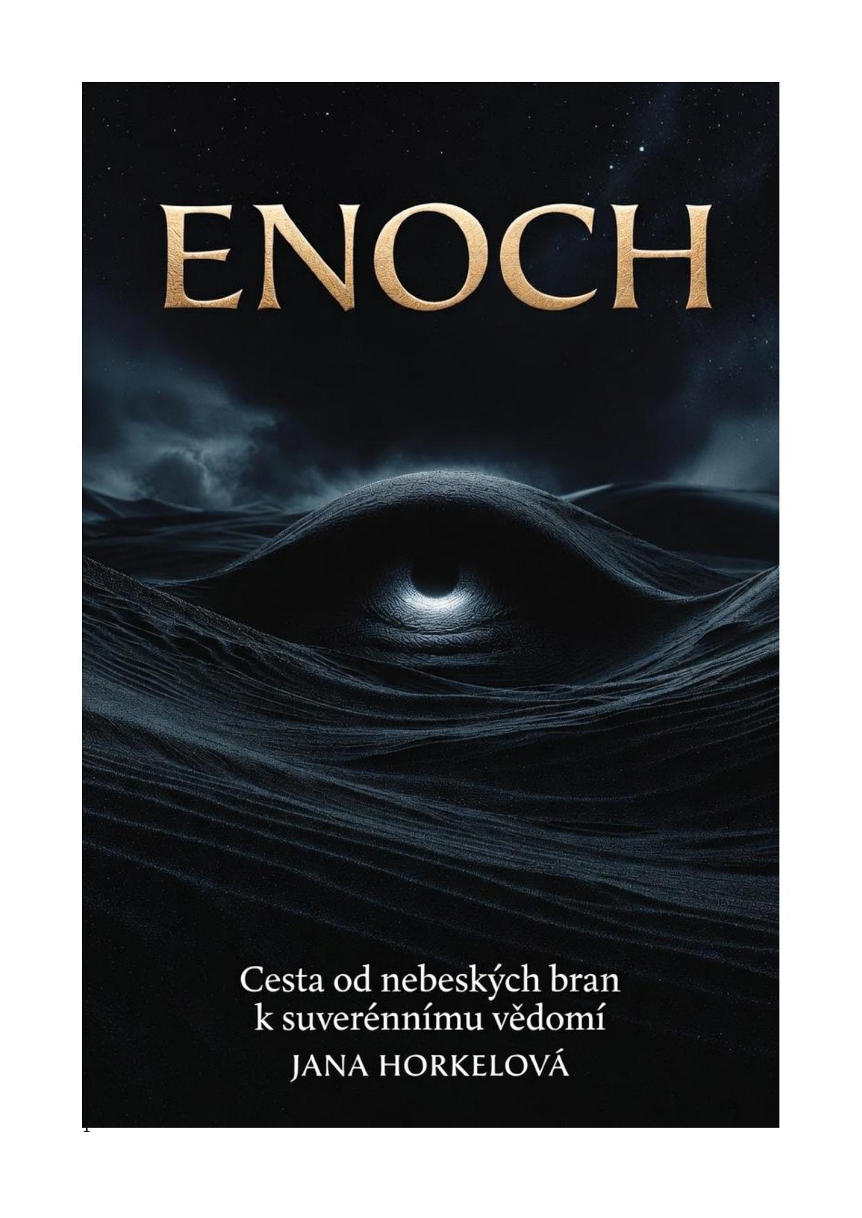 ENOCH – Cesta od nebeských bran k suverénnímu vědomí