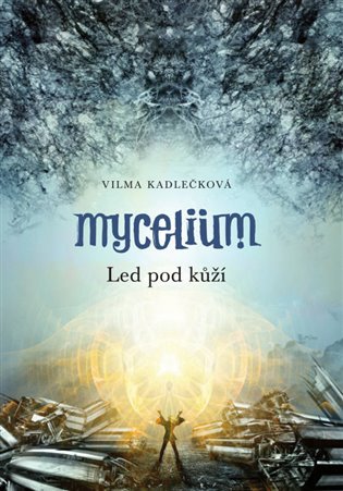 Mycelium II: Led pod kůží
