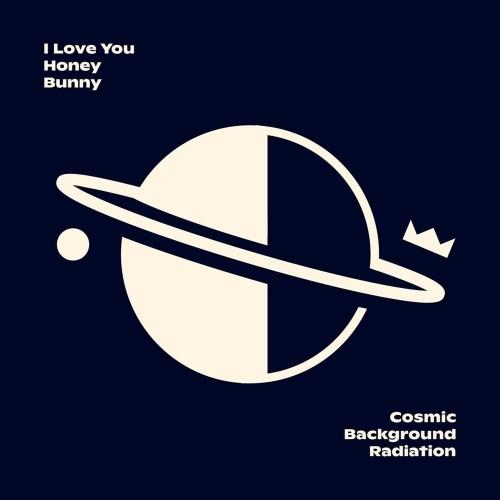 I Love You Honey Bunny: Cosmic Background Radiation – CD