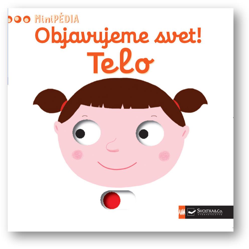 MiniPÉDIA – Objavujeme svet! Telo