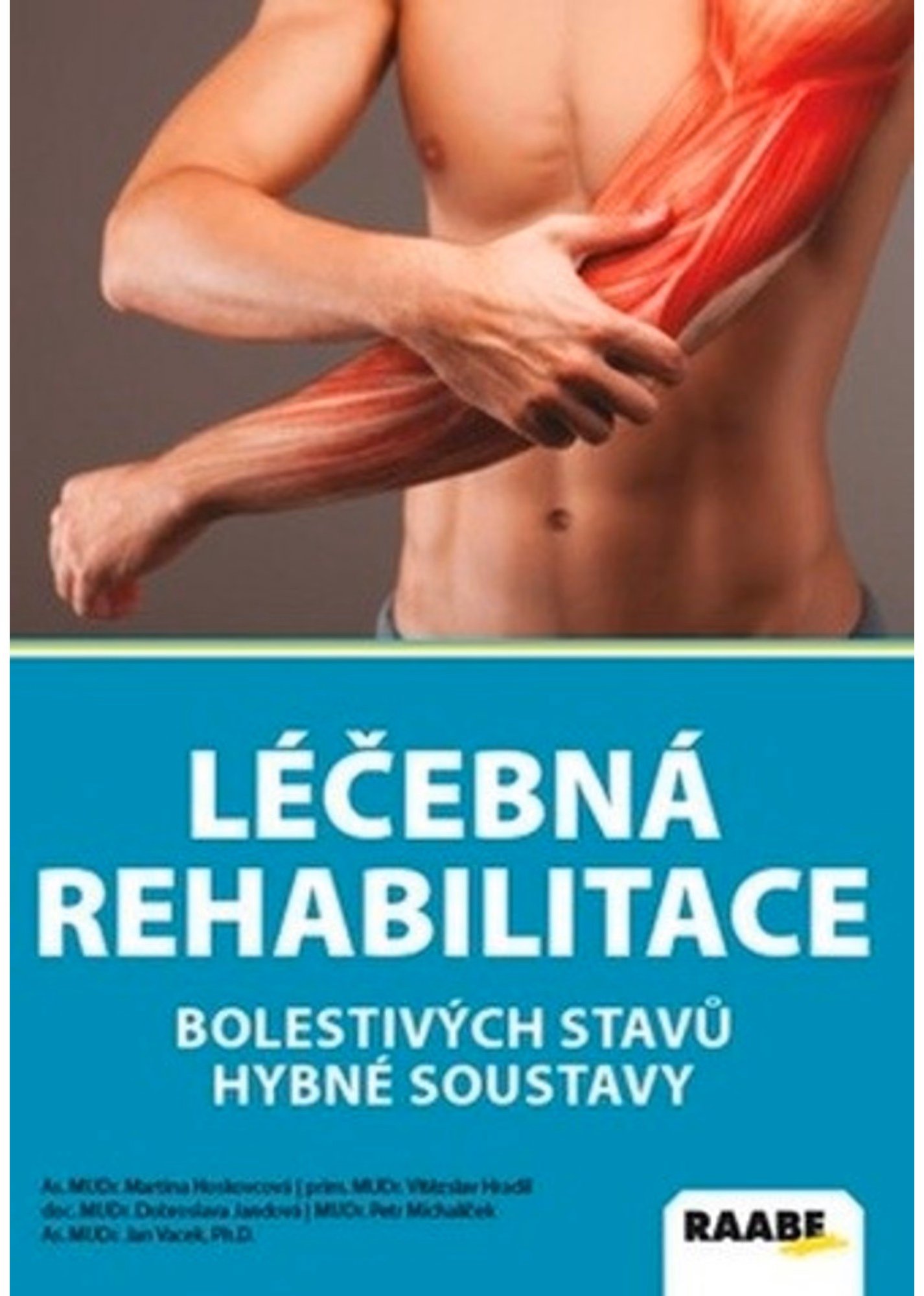 Léčebná rehabilitace bolestivých stavů hybné soustavy