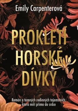 Prokletí horské dívky: Román o temných rodinných tajemstvích, která míří přímo do srdce