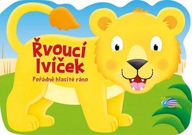 Řvoucí lvíček: Pořádně hlasité ráno