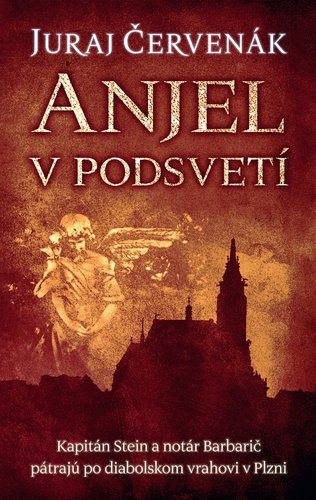 Anjel v podsvetí: Kapitán Stein a notár Barbarič pátrajú po diabolskom vrahovi v Plzni