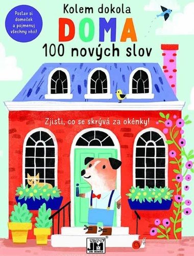 Kolem dokola Doma: 100 nových slov