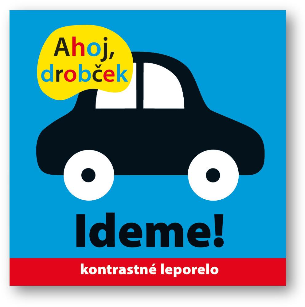 Ahoj drobček Ideme!