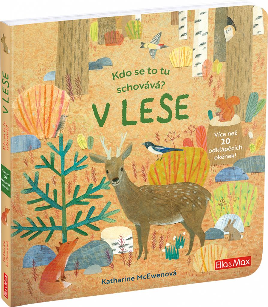 Kto sa to tu schováva? V LESE