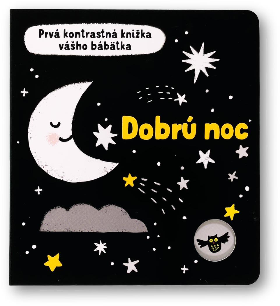 Dobrú noc: Prvá kontrastná knižka vášho bábätka