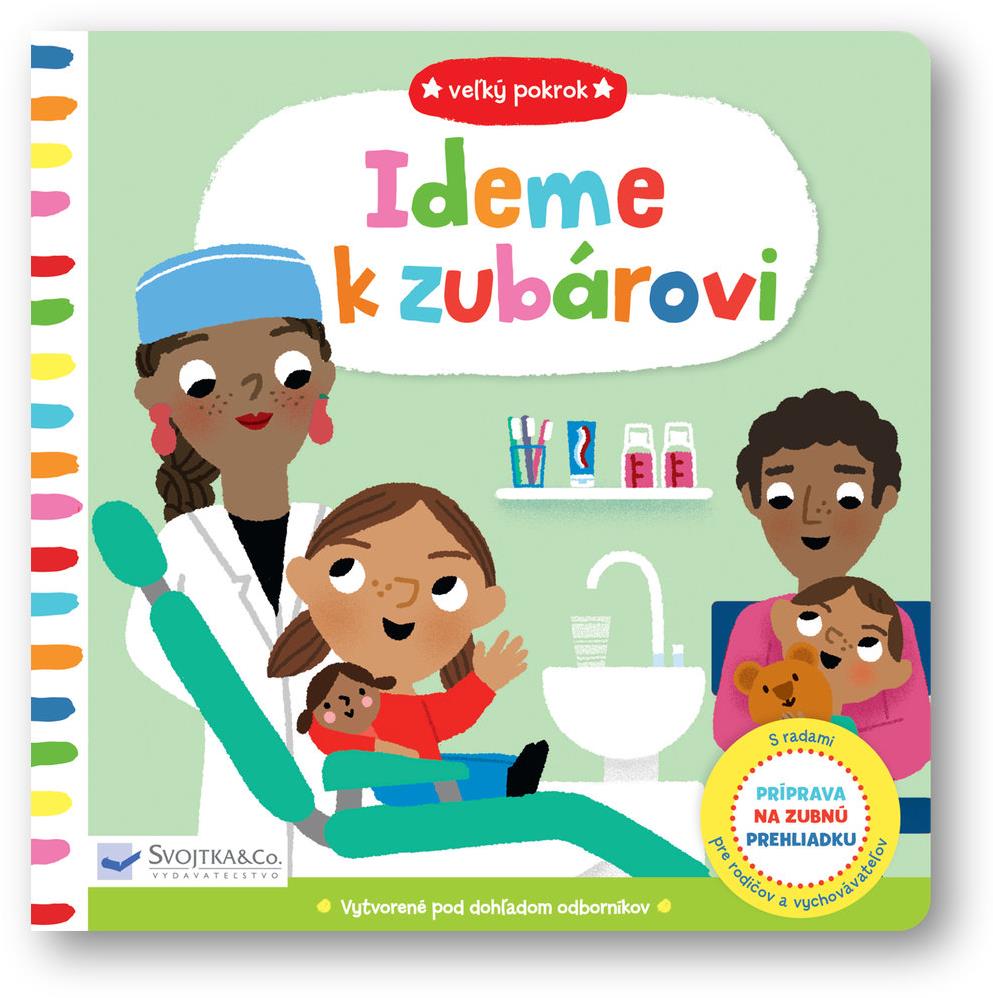 Ideme k zubárovi