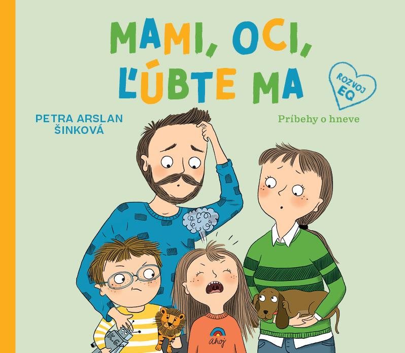 Mami, oci, ľúbte ma: Príbehy o hneve