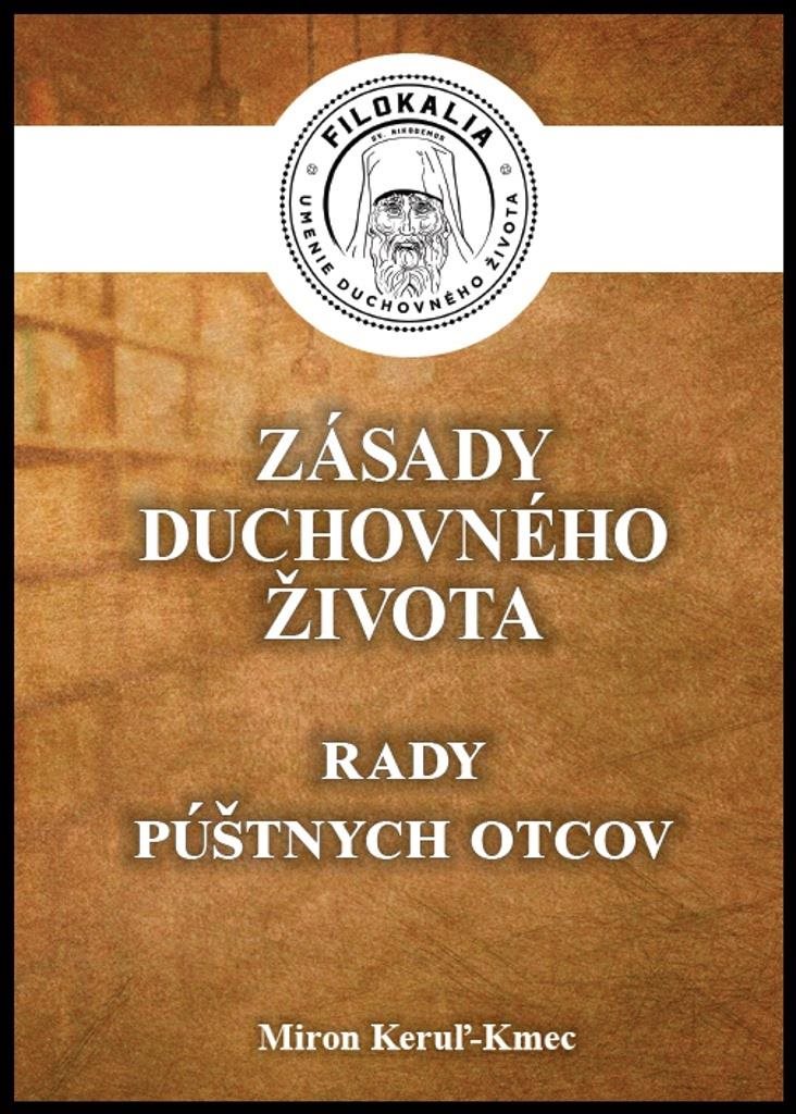 Zásady duchovného života: Rady púštnych otcov