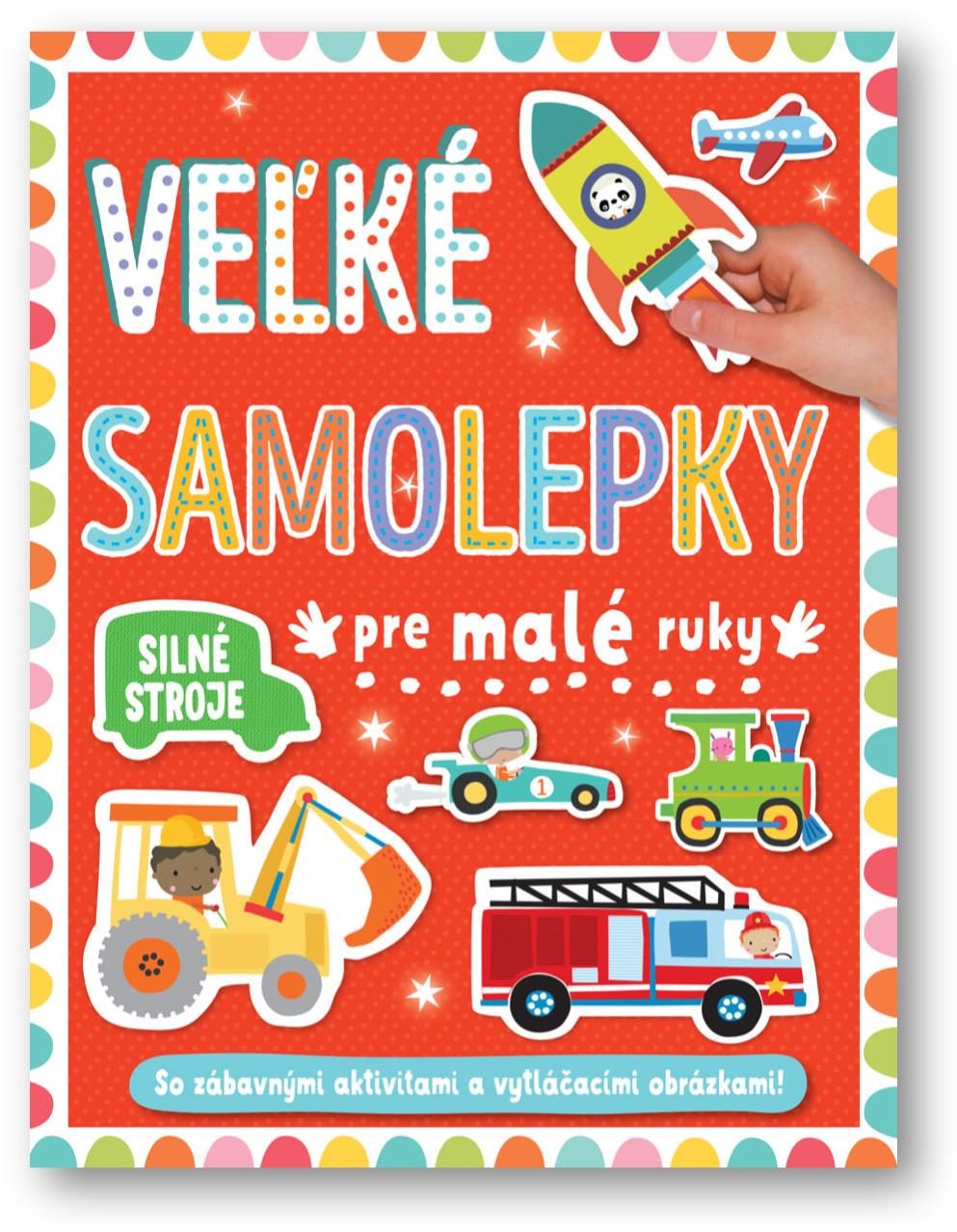 Veľké samolepky pre malé ruky Silné stroje