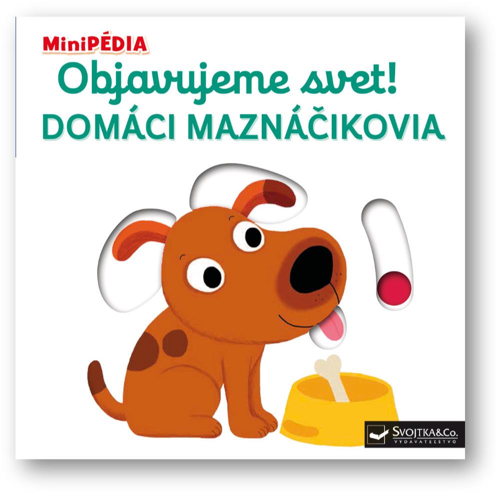 Objavujeme svet! Domáci maznáčikovia