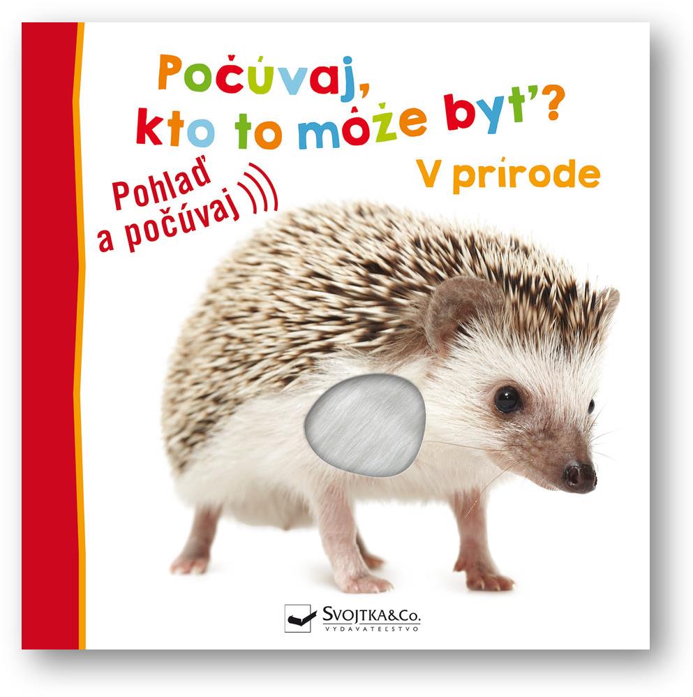 Počúvaj, kto to môže byť? V prírode: Pohlaď a počúvaj