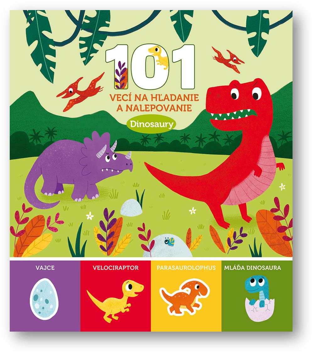 101 vecí na hľadanie a nalepovanie Dinosaury