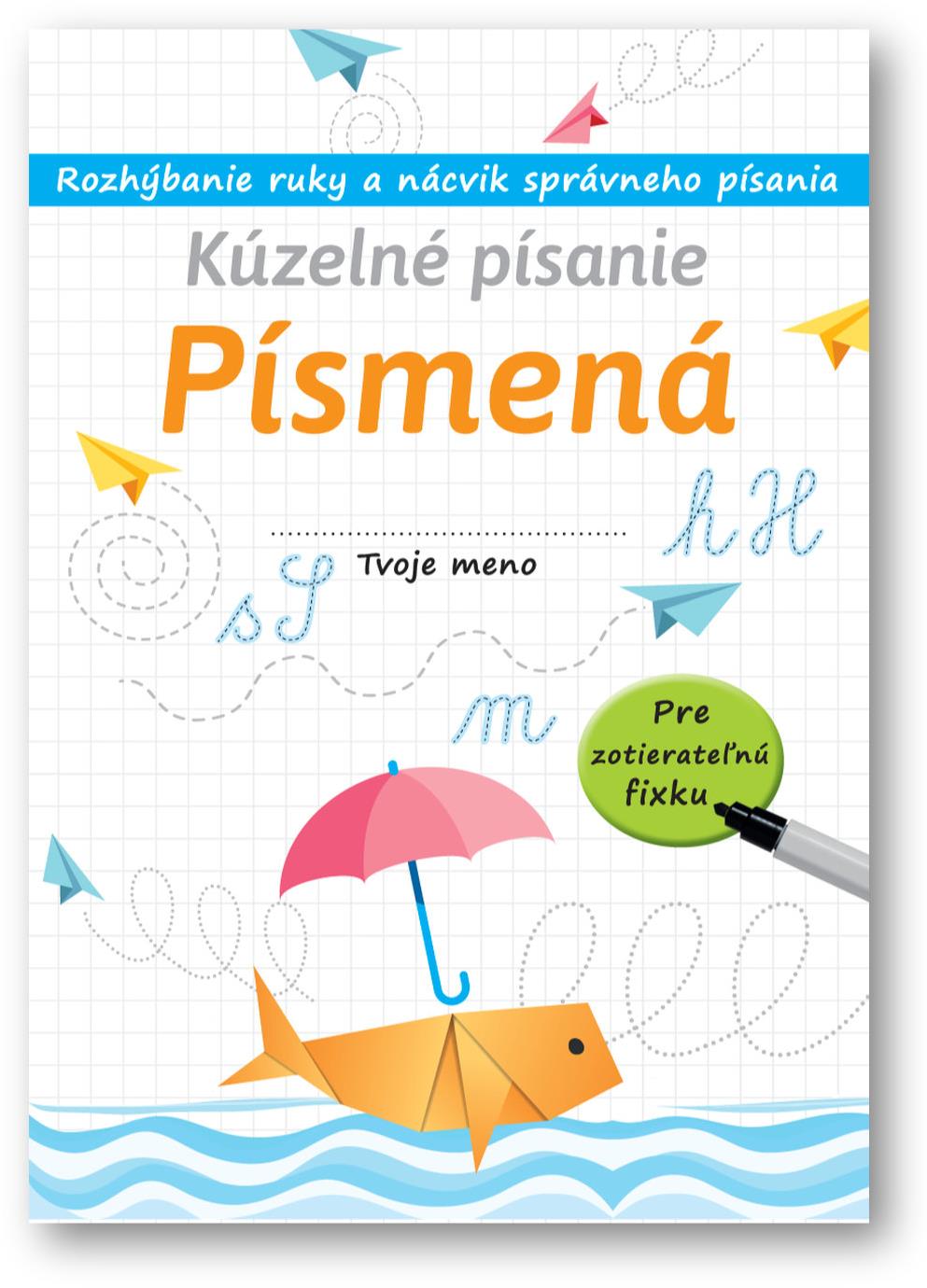 Kúzelné písanie Písmená: Rozhýbanie ruky a nácvik správneho písania