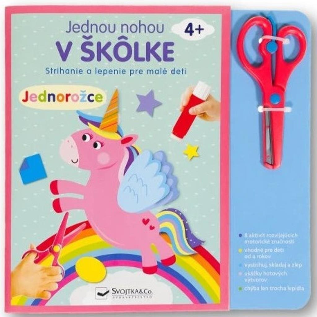 Jednou nohou v škôlke Jednorožce: trihanie a lepenie pre malé deti 4+