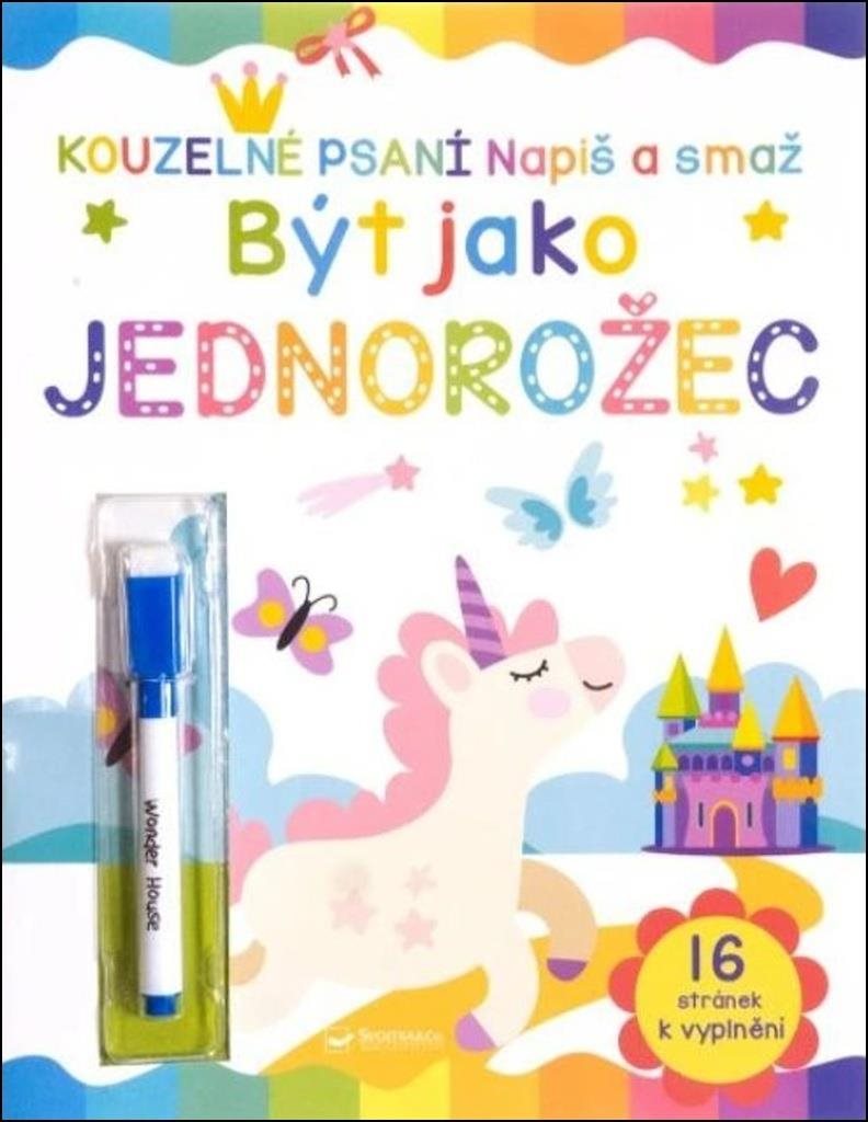 Napiš a smaž Být jako jednorožec