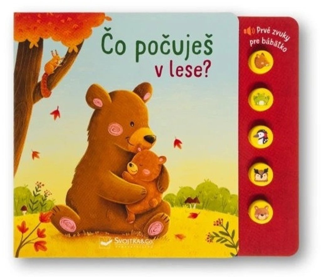 Čo počuješ v lese?