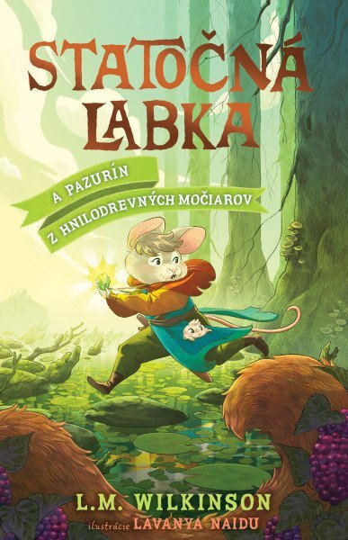 Statočná labka a Pazurín z Hnilodrevných močiarov