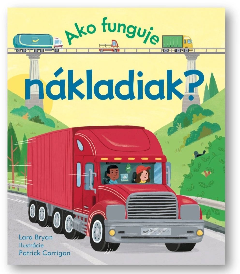Ako funguje nákladiak?