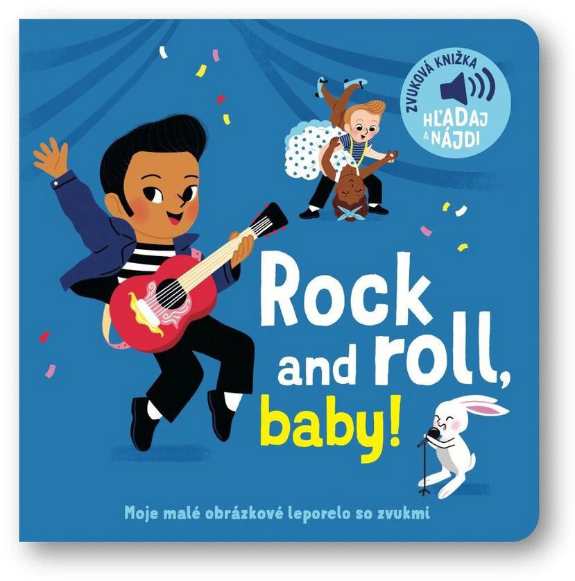 Rock and roll, baby!: Zvuková knižka Hľadaj a nájdi