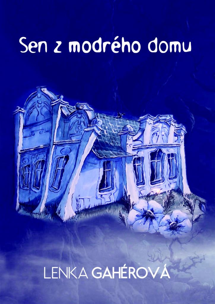 Sny z modrého domu