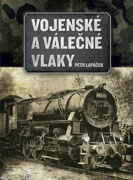 Vojenské a vojnové vlaky