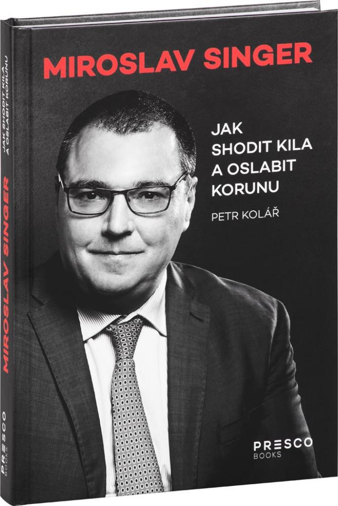 Miroslav Singer Ako stratiť kilos a oslabiť korunu