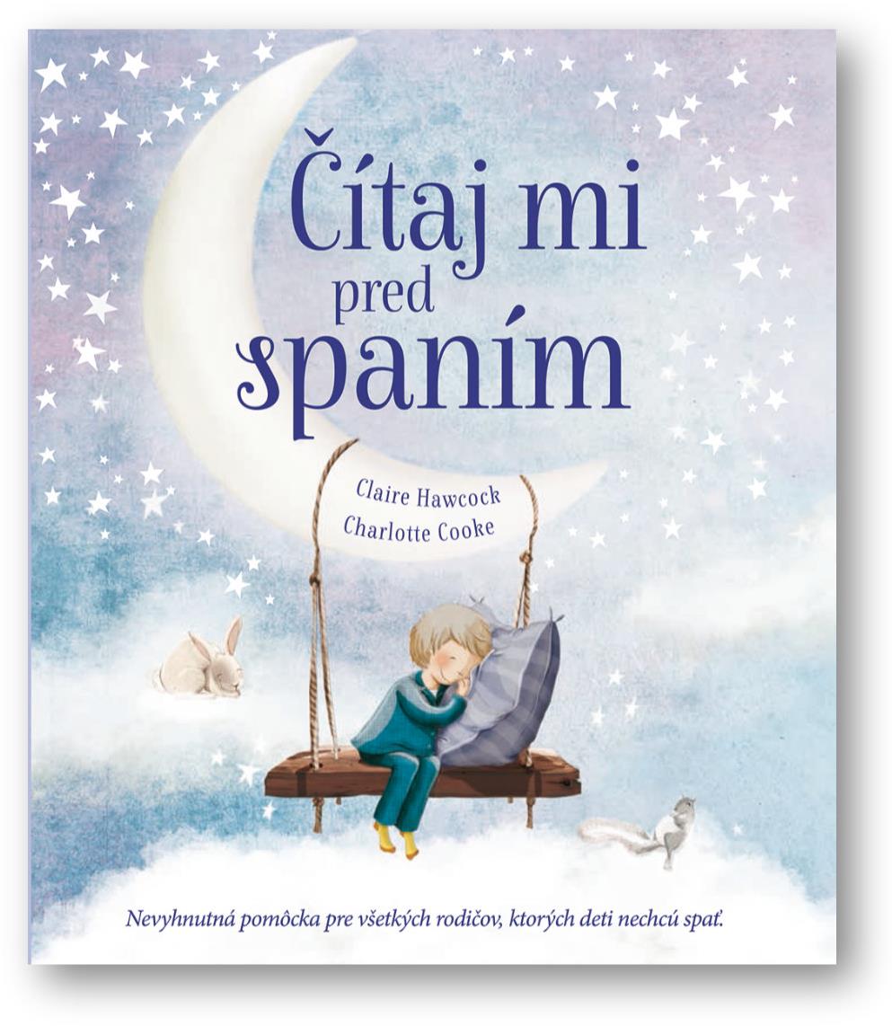 Prečítajte si ešte pred spaním: Nevyhnutná pomoc pre všetkých rodičov, ktorých deti nechcú spať