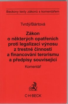 Zákon o některých opatřeních proti legalizaci výnosů z trestné činnosti: a financování terorismu a p