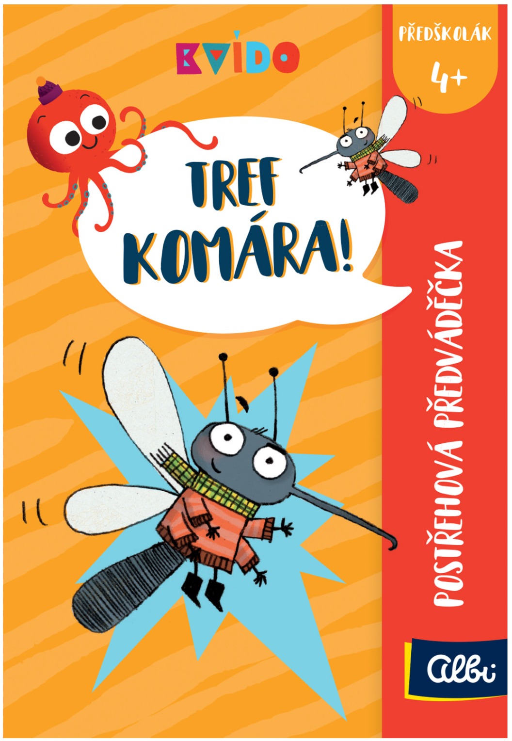 Kvído - Tref komára!