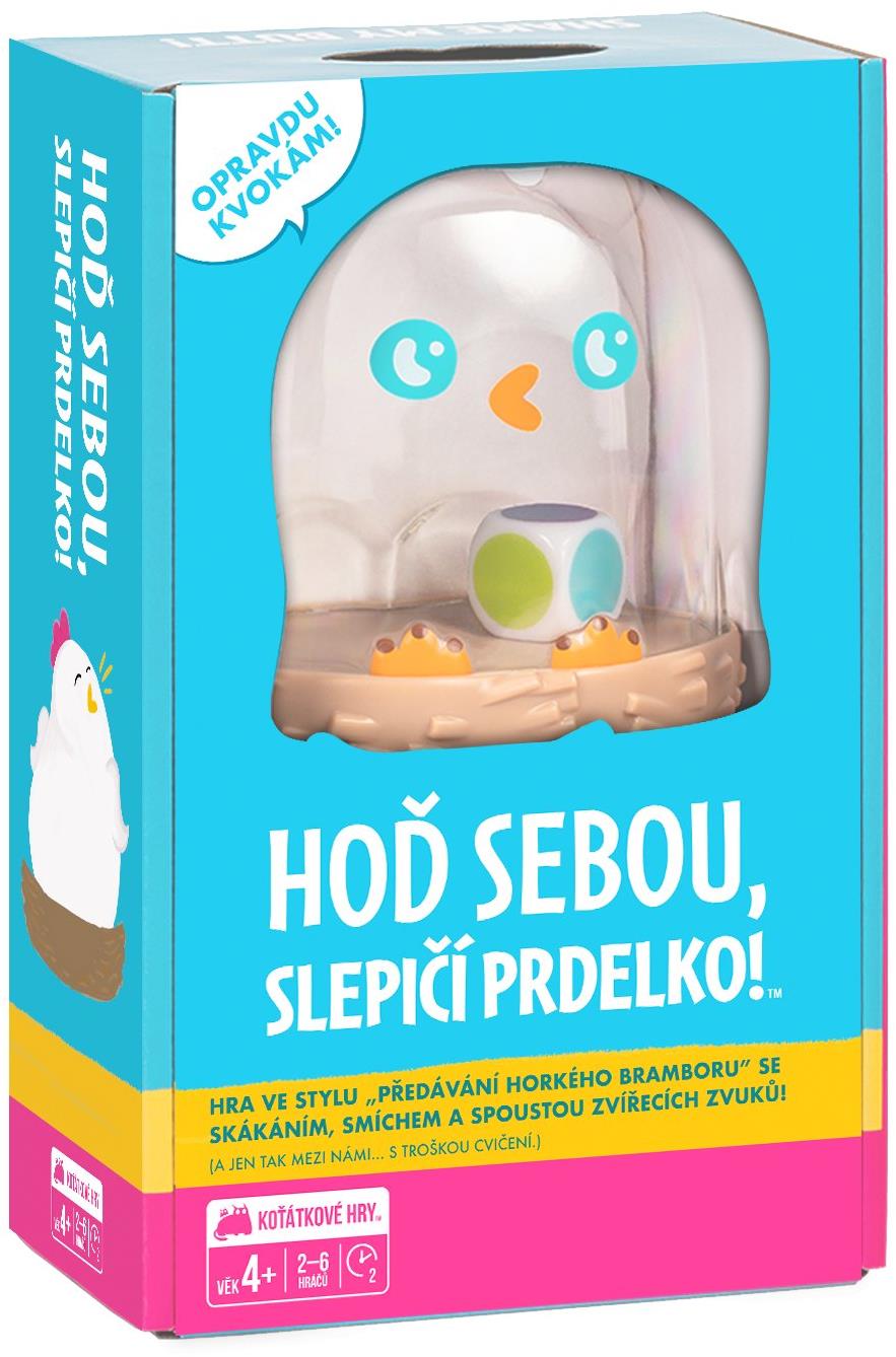 Hoď sebou, slepačí zadoček!