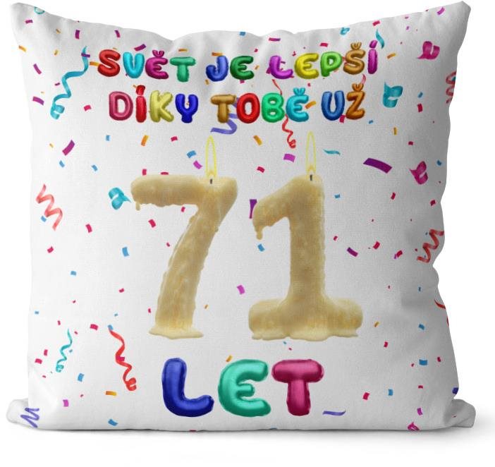 Impar vankúš Svet je lepší vďaka tebe, vek 71