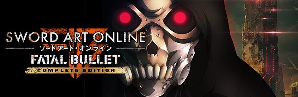 Sword Art Online: Fatal Bullet – Complete Edition (PC) Steam DIGITAL