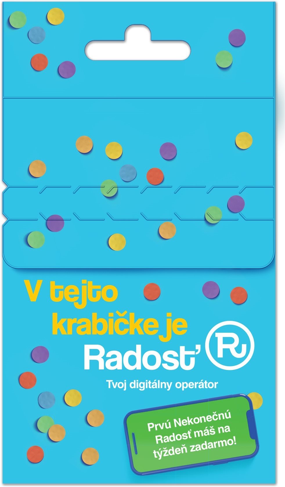 Radosť – Prvú Nekonečnú Radosť si vyskúšaj na týždeň zadarmo!